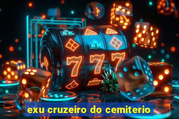 exu cruzeiro do cemiterio